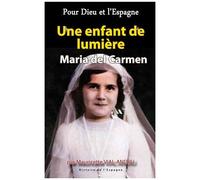 Une Enfant De Lumière, Maria Del Carmen