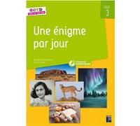 Une énigme par jour cycle 3 + ressources numériques Saskia Schoor (Auteur), Micael Hermansson (Auteur)