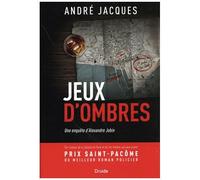 Une Enquête D'alexandre Jobin - Jeux D'ombres