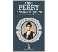 Une Enquête De Charlotte Et Thomas Pitt - Tome 13 - Le Bourreau De Hyde Park