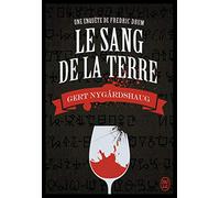 Une enquête de Fredric Drum - Le sang de la terre