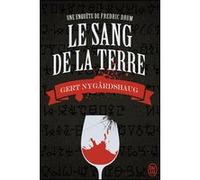 Une enquête de Fredric Drum - Le sang de la terre Gert Nygardshaug (Auteur), Alex Fouillet (Traduction)