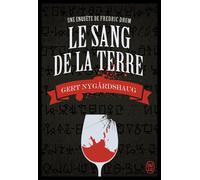 Une enquête de Fredric Drum - Le sang de la terre - Gert Nygardshaug - J'ai Lu - broché - Roman