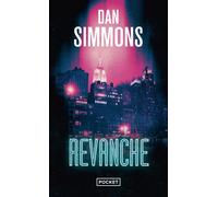 Une Enquête de Joe Kurtz - tome 2 Revanche - Dan Simmons - Pocket - Poche - Roman