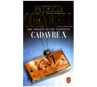 Une Enquête De Kay Scarpetta - Cadavre X