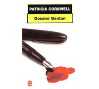 Une Enquête De Kay Scarpetta - Dossier Benton