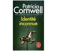 Une Enquête De Kay Scarpetta - Identité Inconnue