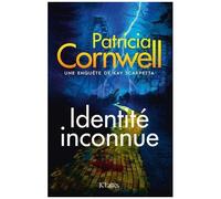 Une Enquête De Kay Scarpetta - Identité Inconnue
