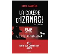 Cyril Carrère – La Colère d'Izanagi – Une enquête de la Cellule Sakura – Éditions Denoël – Broché