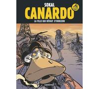 Une Enquête De L'inspecteur Canardo - Tome 10 - La Fille Qui Rêvait D'horizon
