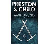 Une enquête de l'Inspecteur Pendergast : Labyrinthe fatal