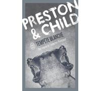 Une Enquête De L'inspecteur Pendergast - Tempête Blanche