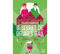 Une enquête de Loveday & Ryder. Vol. 4. Le secret de Briar's Hall Faith Martin