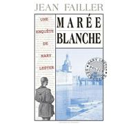 Une Enquête De Mary Lester Tome 4 - Marée Blanche