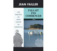 Une Enquête De Mary Lester - Tome 51 - Fallait Pas Commencer - Tome 1