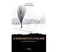 Le dernier souffle est le plus lourd