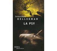 Une Enquête De Milo Sturgis Et Alex Delaware - La Psy