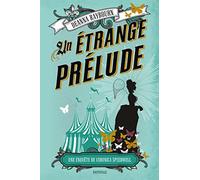 Une enquête de Veronica Speedwell, T1 : Un étrange prélude