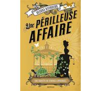 Une enquête de Veronica Speedwell, T2 : Une périlleuse affaire - Deanna Raybourn - Hauteville - broché - Roman
