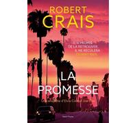 Une Enquête D'elvis Cole Et Joe Pike - La Promesse