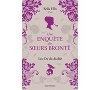 Une enquête des soeurs Brontë, T2 : Les Os du diable