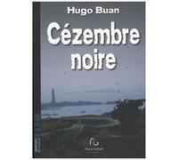 Une Enquête Du Commisaire Workan - Cézembre Noire