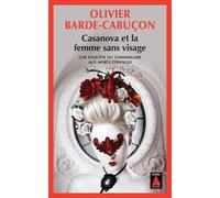 Une Enquête Du Commissaire Aux Morts Étranges - Casanova Et La Femme Sans Visage