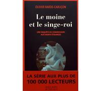 Le moine et le singe-roi Olivier Barde-Cabuçon (Auteur)