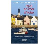 Une Enquête Du Commissaire Dupin - Péril En Mer D'iroise