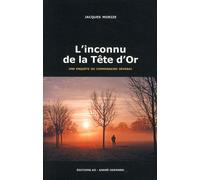 Une Enquête Du Commissaire Séverac - L'inconnu De La Tête D'or
