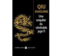 Qiu Xiaolong – Une enquête du vénérable juge Ti – Attribuée à l'inspecteur Chen Cao