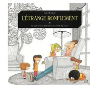Une Enquête Menée Par Adèle, Hortense, Paul, Camille, Hugo Et Vous ! - L'étrange Ronflement