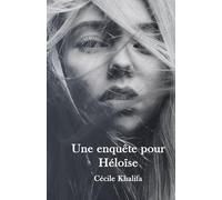Une enquête pour Héloïse