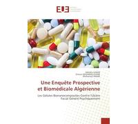 Une Enquête Prospective et Biomédicale Algérienne