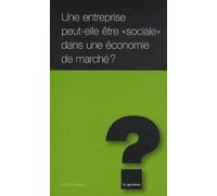 Une entreprise peut elle être sociale dans une économie de marché
