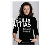 Cécilia Attias – Une envie de vérité – Essai – Broché – Flammarion