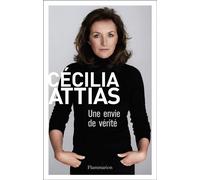 Cécilia Attias – Une envie de vérité – Essai – Broché – Flammarion