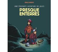 Une épatante aventure de Jules - Tome 3 - Presque enterrés ! - Emile Bravo - Dargaud - cartonné - Bande dessinée jeunesse