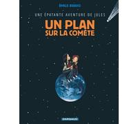 Une Épatante Aventure De Jules - Tome 6 - Un Plan Sur La Comète