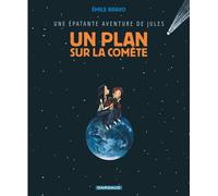 Une épatante aventure de Jules - Tome 6 - Un plan sur la comète - Emile Bravo - Dargaud - cartonné - Bande dessinée jeunesse