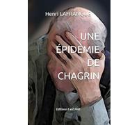 UNE ÉPIDÉMIE DE CHAGRIN