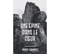 Une épine dans le cœur: Une enquête du commandant Morin