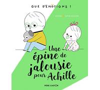 Une épine de jalousie pour Achille