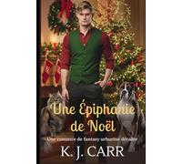 Une Épiphanie de Noël: Une romance de fantasy urbaine décalée