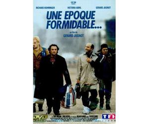 Une Époque Formidable...