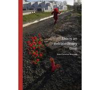 Une époque formidable - Jean Christian Bourcart - De Juillet Eds - broché - Monographie