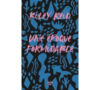 Une époque formidable - Kiley Reid - Le Cherche-Midi - broché - Roman