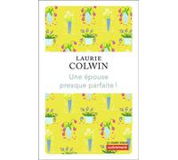 Une épouse presque parfaite ! - Laurie Colwin - Autrement - broché - Roman