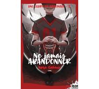 Ne jamais abandonner: Une équipe de marginaux, T2