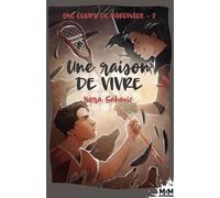 Une Équipe De Marginaux - Tome 3 - Une Raison De Vivre